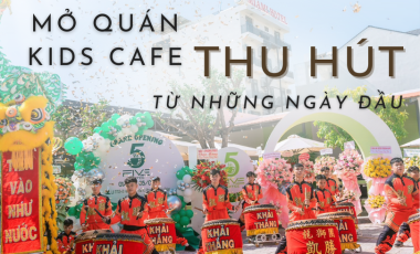 Bí Quyết Mở Quán Kids Cafe Thành Công Và Hút Khách Từ Ngày Đầu
