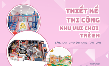 Châu Đại Á Đơn Vị Hàng Đầu Thiết Kế Thi Công Khu Vui Chơi Trẻ Em